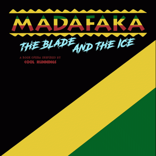 Madafaka : The Blade and the Ice